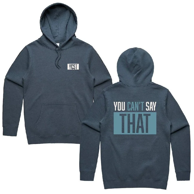 Men hoodie with a detachable hood for versatility You Can't Say That Hoodie