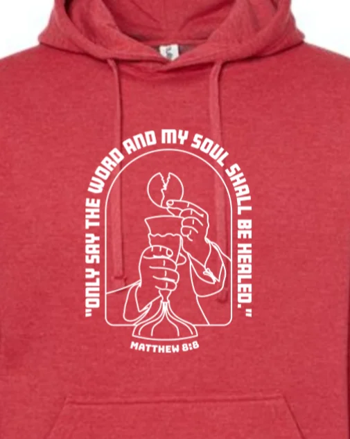 Men hoodie with a kangaroo pocket and ribbed cuffs My Soul Shall Be Healed - Matthew 8:8 Hoodie Sweatshirt