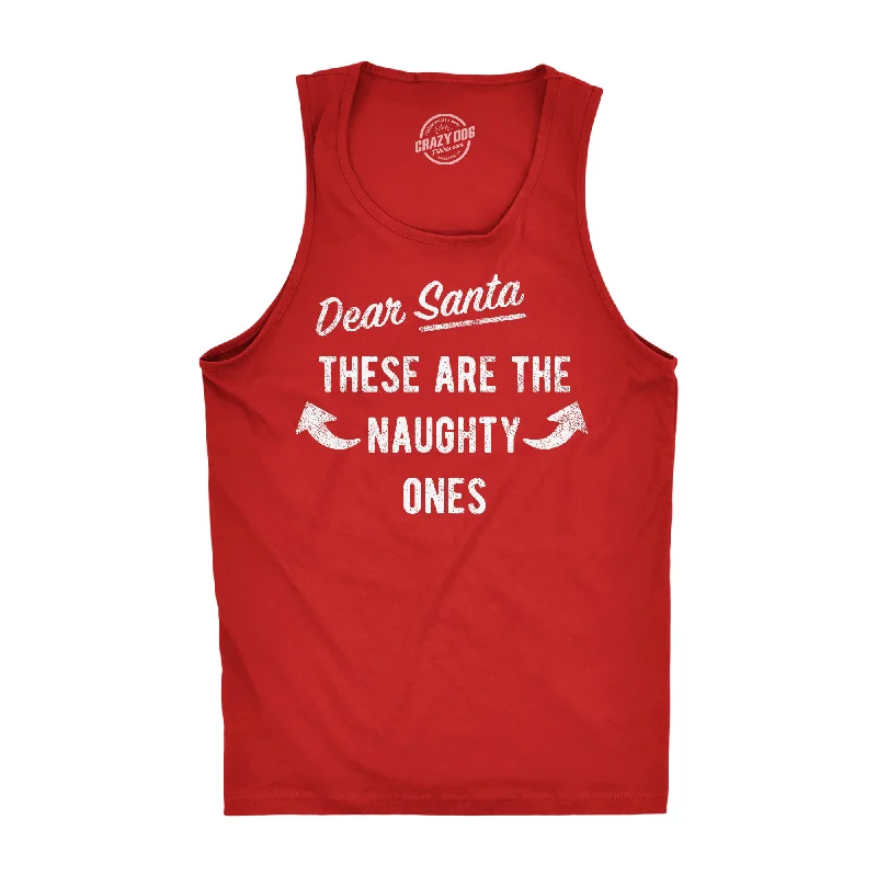 Dear Santa These Are The Naughty Ones Men's Tank Top