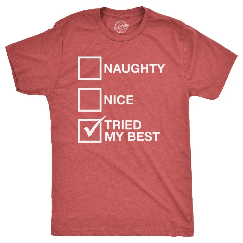Men's tie - dye t - shirts with a bohemian styleNaughty List Nice List Tried My Best Men's T Shirt Men's tie - dye t - shirts with a bohemian styleNaughty List Nice List Tried My Best Men's T Shirt