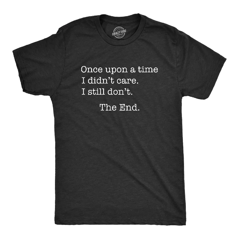 Men's printed Hawaiian t - shirts for tropical vacationsOnce Upon A Time I Didn't Care Men's T Shirt